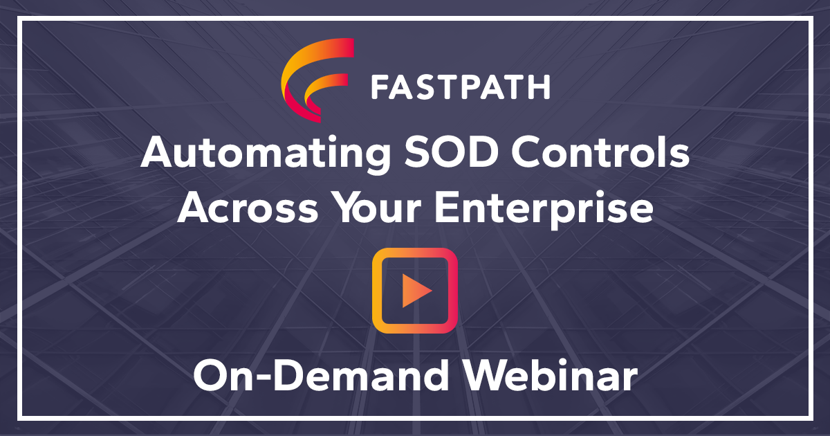 Automating SOD Controls Across Your Enterprise