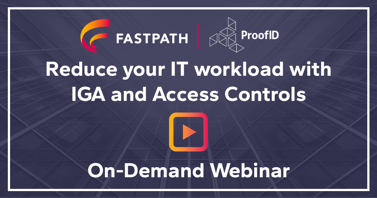 Reduce your IT workload with IGA and Access Controls